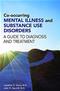 Co-occurring Mental Illness and Substance Use Disorders: A Guide to Diagnosis and Treatment Cover Image
