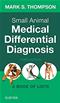 Small Animal Medical Differential Diagnosis: A Book of Lists Cover Image