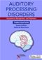 Auditory Processing Disorders: Assessment, Management, and Treatment Cover Image