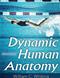 Dynamic Human Anatomy Cover Image