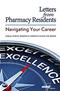 Letters from Pharmacy Residents: Navigating Your Career Cover Image
