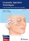 Cosmetic Injection Techniques: A Text and Video Guide to Neurotoxins and Fillers. Text with Access Code Cover Image
