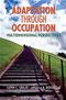 Adaptation Through Occupation: Multidimensional Perspectives Cover Image