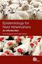 Epidemiology for Field Veterinarians: An Introduction Cover Image