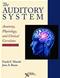Auditory System: Anatomy, Physiology, and Clinical Correlates Cover Image
