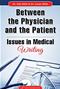 Between the Physician and the Patient: Issues in Medical Writing Cover Image