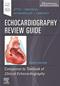 Echocardiography Review Guide: Companion to the Textbook of Clinical Echocardiography. Text with Access Code (Expert Consult) Cover Image