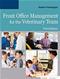 Front Office Management for the Veterinary Team. Text with Access Code Cover Image