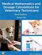 Medical Mathematics and Dosage Calculations for Veterinary Professionals Cover Image