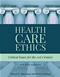 Health Care Ethics: Critical Issues for the 21st Century. Cover Image