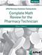 Complete Math Review for the Pharmacy Technician Cover Image