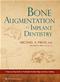 Bone Augmentation in Implant Dentistry: A Step-by-Step Guide to Predictable Alveolar Ridge and Sinus Grafting Cover Image