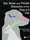 Ear, Nose and Throat Diseases of the Dog and Cat Cover Image