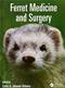 Ferret Medicine and Surgery Cover Image