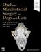 Oral and Maxillofacial Surgery in Dogs and Cats. Text with Access Code (Expert Consult) Cover Image