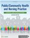 Public/Community Health and Nursing Practice: Caring for Populations. Text with Access Code Cover Image