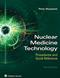 Nuclear Medicine Technology: Procedures and Quick Reference. Text with Access Code Cover Image