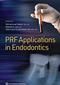 PRF Applications in Endodontics Cover Image