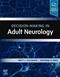 Decision-Making in Adult Neurology. Text with Access Code (Expert Consult) Cover Image