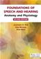 Foundations of Speech and Hearing: Anatomy and Physiology Cover Image