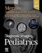 Diagnostic Imaging: Pediatrics. Text with Digital Version Cover Image