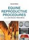 Equine Reproductive Procedures Cover Image