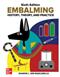 Embalming: History, Theory, and Practice Cover Image