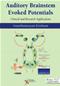 Auditory Brainstem Evoked Potentials: Clinical and Research Applications Cover Image