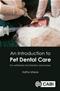 Introduction to Pet Dental Care: For Veterinary Technicians and Nurses Cover Image