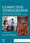 Computed Tomography: Physical Principles, Clinical Applications and Quality Control Cover Image