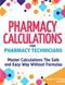 Pharmacy Calculations for Pharmacy Technicians Cover Image