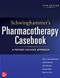 Schwinghammers Pharmacotherapy Casebook: A Patient-Focused Approach Cover Image