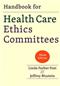 Handbook for Health Care Ethics Committees Cover Image