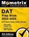 DAT Prep Book 2022-2023 - DAT Exam Study Guide Secrets, Full-Length Practice Test, Step-By-Step Video Tutorials Cover Image