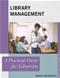 Library Management: A Practical Guide for Librarians Cover Image