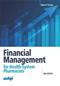 Financial Management for Health-System Pharmacists Cover Image