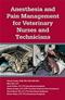 Anesthesia and Pain Management for Veterinary Nurses and Technicians Cover Image