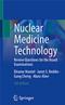 Nuclear Medicine Technology: Review Questions for the Board Examinations Cover Image
