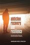 Addiction Recovery and Resilience: Faith-based Health Services in an African American Community Cover Image