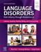Language Disorders from Infancy Through Adolescence: Listening, Speaking, Reading, Writing, and Communicating Cover Image