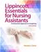 Lippincott Essentials for Nursing Assistants: A Humanistic Approach to Caregiving. Text with Access Code Cover Image