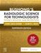 Bushongs Radiologic Science for Technologists: Physics, Biology and Protection Cover Image