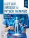 Acute Care Handbook for Physical Therapists Cover Image