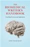 Biomedical Writers Handbook: Case-Based Lessons and Applications Cover Image