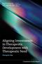 Aligning Investments in Therapeutic Development with Therapeutic Need: Closing the Gap Cover Image