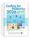Coding for Pediatrics 2026: A Manual for Pediatric Documentation and Payment: For Use With AMA CPT 2026 Cover Image