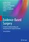 Evidence-Based Surgery: A Guide to Understanding and Interpreting the Surgical Literature Cover Image