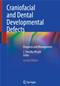 Craniofacial and Dental Developmental Defects: Diagnosis and Management Cover Image