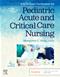 AACN Core Curriculum for Pediatric Acute and Critical Care Nursing Cover Image