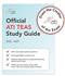ATI TEAS Study Guide 2026-2027: For the Test of Essential Academic Skills. The Official TEAS Preparation Material to Prepare you for Health Care Education Success Cover Image